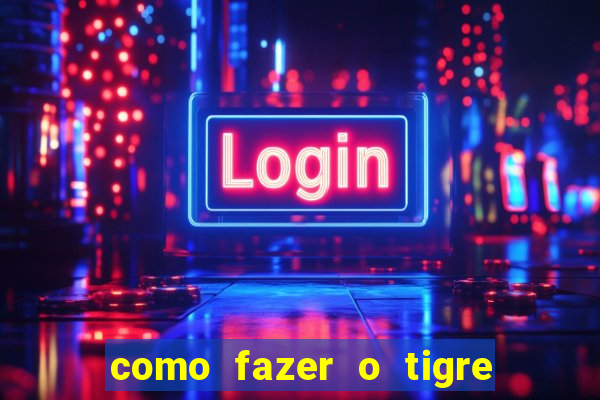 como fazer o tigre soltar a carta no fortune tiger